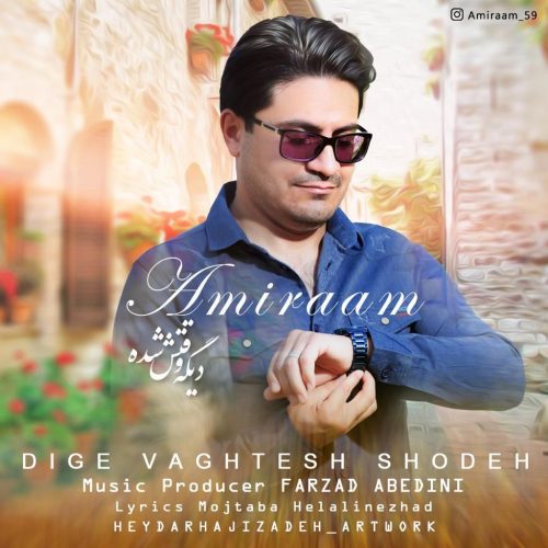 Amiraam – Dige Vaghtesh Shodeh